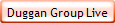 Duggan Group Live