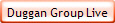 Duggan Group Live